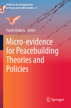 Paperback Micro-Evidence for Peacebuilding Theories and Policies Book