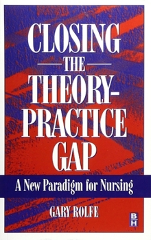 Paperback Closing the Theory: Practice Gap Book