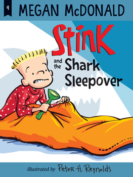 Stink and the Shark Sleepover - Book #9 of the Stink