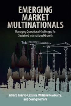 Paperback Emerging Market Multinationals: Managing Operational Challenges for Sustained International Growth Book