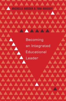 Hardcover Becoming an Integrated Educational Leader Book