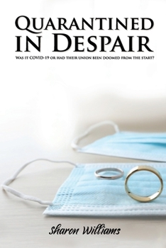 Paperback Quarantined in Despair Book