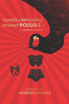 Paperback Quand l'IMPOSSIBLE devient POSSIBLE [French] Book
