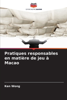 Paperback Pratiques responsables en matière de jeu à Macao [French] Book