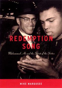 Hardcover Redemption Song: Muhammad Ali and the Spirit of the Sixties Book