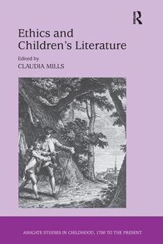 Ethics and Children's Literature (Studies in Childhood, 1700 to the Present)