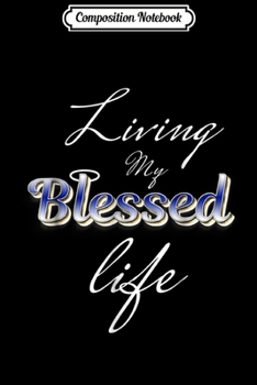 Paperback Composition Notebook: Living My Best Life Angel Halo Gift Journal/Notebook Blank Lined Ruled 6x9 100 Pages Book