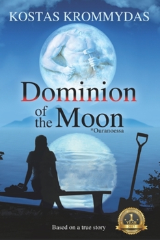 Paperback Dominion of the Moon: A Mystery Romance set on the Greek Islands Book