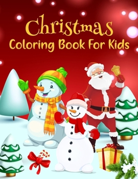 Paperback Christmas Coloring Book For Toddlers And Kids Simple Design: Easy Designs for Toddlers and Kids in this Christmas Coloring Book. Book