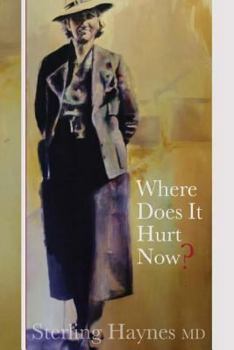 Paperback Where Does It Hurt Now? Book