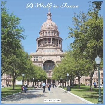 Paperback A Walk in Texas 2021 Wall Calendar: Official US State Wall Calendar 2021 Book