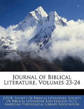 Paperback Journal of Biblical Literature, Volumes 23-24 Book