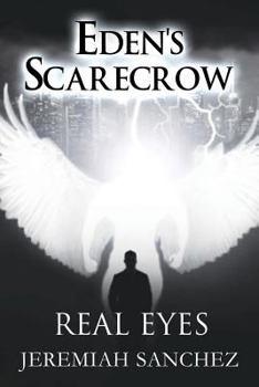 Paperback Eden's Scarecrow: Real Eyes Book