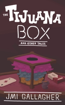 Paperback The Tijuana Box and Other Tales Book