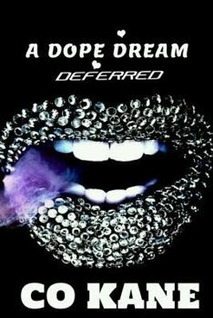 Paperback A Dope Dream: Deferred (Dope Dreams) Book