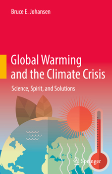 Hardcover Global Warming and the Climate Crisis: Science, Spirit, and Solutions Book