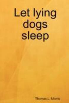 Paperback Let Lying Dogs Sleep Book