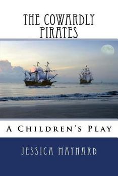 Paperback The Cowardly Pirates Book