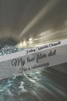 Paperback My low fiber diet: For a colonoscopy Book