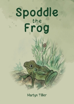 Paperback Spoddle the Frog: (animal picture books) Book