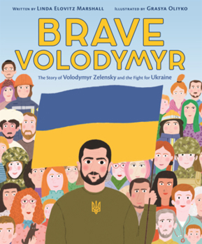 Brave Volodymyr: The Story of Volodymyr Zelensky and the Fight for Ukraine