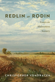 Paperback Redlin or Rodin: Essays on Midwestern Scenery Book