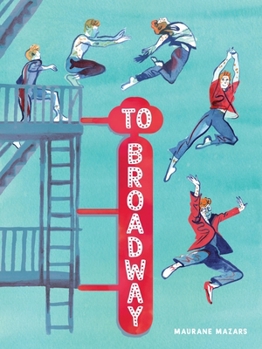 Hardcover To Broadway: A Graphic Novel Book