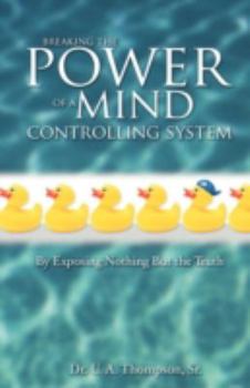 Paperback Breaking the Power of a Mind Controlling System Book