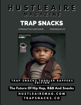 Paperback Hustleaire Magazine Trap Snacks Toddler Rappers Edition Book
