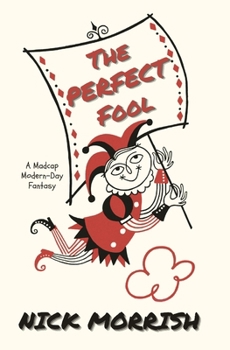 Paperback The Perfect Fool: A Madcap Modern-Day Mystery Book