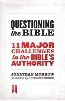 Paperback Questioning the Bible: 11 Major Challenges to the Bible's Authority Book