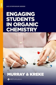 Hardcover Engaging Students in Organic Chemistry Book