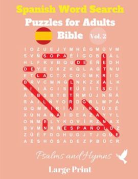 Spanish Word Search Puzzles For Adults: Bible Vol.2 Psalms and Hymns Large Print