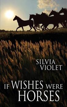 Paperback If Wishes Were Horses Book