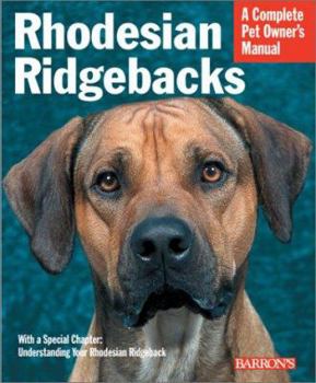 Paperback Rhodesian Ridgebacks: Everything about Purchase, Care, Nutrition, Behavior, and Training Book
