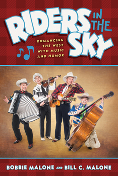 Paperback Riders in the Sky: Romancing the West with Music and Humor Book