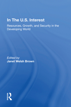 Paperback In the U.S. Interest: Resources, Growth, and Security in the Developing World Book