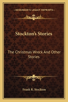 Paperback Stockton's Stories: The Christmas Wreck And Other Stories Book