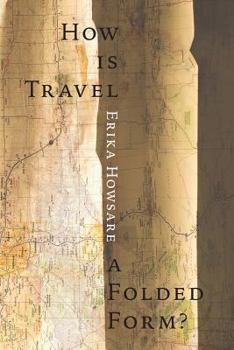 Paperback How Is Travel A Folded Form? Book