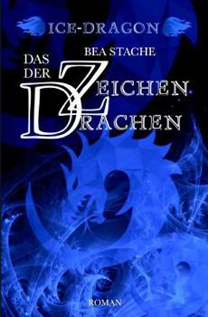 Paperback Ice-Dragon, Das Zeichen der Drachen: Paranormaler Roman, Gestaltwandler-Fantasy [German] Book