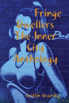 Paperback Fringe Dwellers - The Inner City Anthology Book