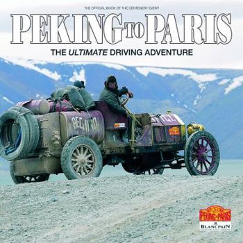 Hardcover Peking to Paris: The Ultimate Driving Adventure Book