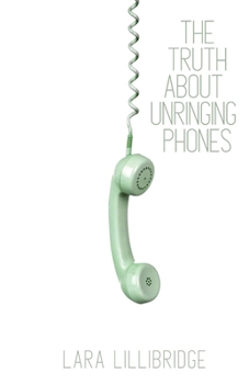 Paperback The Truth About Unringing Phones: Essays on Yearning Book