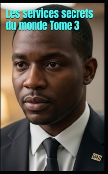 Les services secrets du monde Tome 3 (French Edition)
