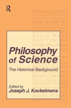 Hardcover Philosophy of Science: The Historical Background Book
