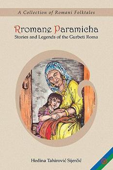 Paperback Rromane Paramicha (A Collection of Romani Folktales) Book