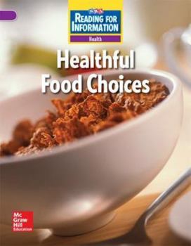 Hardcover Reading for Information, Above Student Reader, Health - Healthful Food Choices, Grade 2 Book