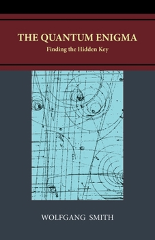Paperback The Quantum Enigma: Finding the Hidden Key Book