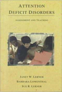 Hardcover Attention Deficit Disorders: Assessment and Teaching Book