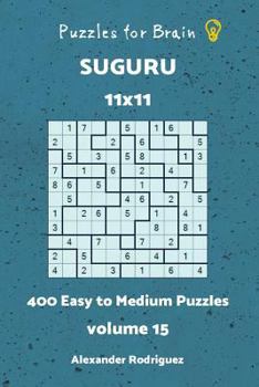 Paperback Puzzles for Brain Suguru - 400 Easy to Medium 11x11 vol.15 Book
